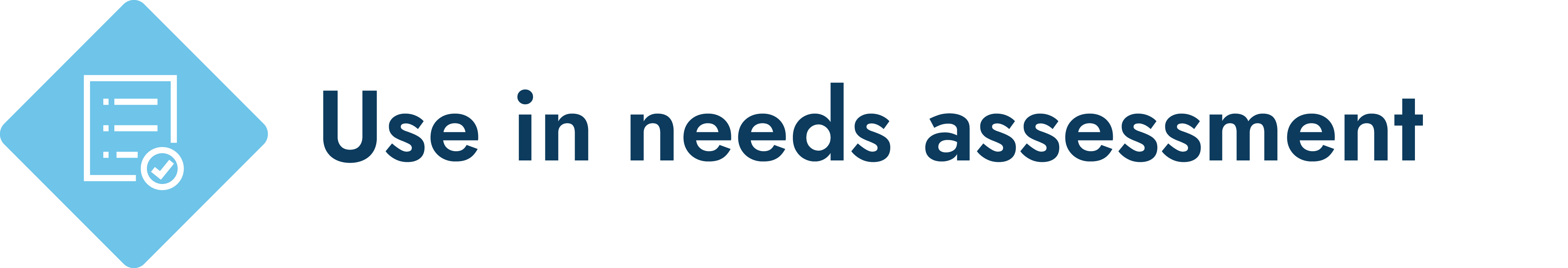 Use in needs assessment